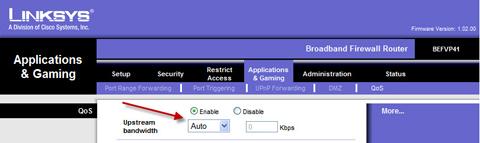 Enable QoS and set the Upstream Bandwidth to Auto or hard set a bandwidth numbner.